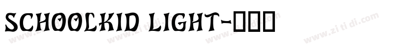 Schoolkid Light字体转换